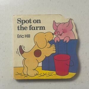 Spot on the Farm by Eric Hill Children’s Board Book Vintage Farm Animals Kids